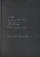 The Many Faces of Evil Historical Perspectives cover