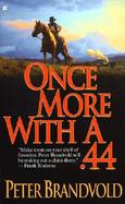 Once More with a .44 cover