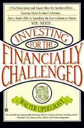 Investing for the Financially Challenged cover