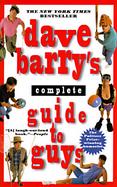 Dave Barry's Complete Guide to Guys A Fairly Short Book cover