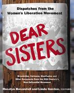 Dear Sisters: Dispatches from the Women's Liberation Movement cover