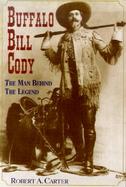 Buffalo Bill Cody The Man Behind the Legend cover