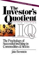The Investor's Quotient The Psychology of Successful Investing in Commodities & Stocks cover