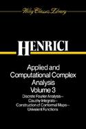 Applied and Computational Complex Analysis Discrete Fourier Analysis, Cauchy Integrals, Construction of Conformal Mapsunivalent Functions (volume3) cover