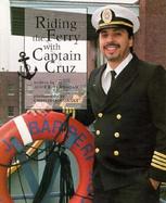 Riding the Ferry with Captain Cruz cover