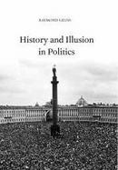 History and Illusion in Politics cover