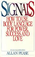 Signals How to Use Body Language for Power, Success, and Love cover