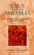 Jesus and His Parables Interpreting the Parables of Jesus Today cover