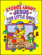 Stories about Jesus for Little Ones cover