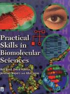Practical Skills in Biomolecular Sciences cover
