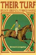 Their Turf America's Horsey Set & Its Princely Dynasties cover
