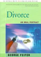 Divorce An Oral Portrait cover