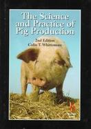 The Science and Practice of Pig Production cover