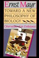Toward a New Philosophy of Biology Observations of an Evolutionist cover
