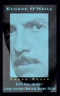 Three Plays Desire Under the Elms, Strange Interlude, Mourning Becomes Electra cover