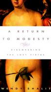 A Return to Modesty: Discovering the Lost Virtue cover