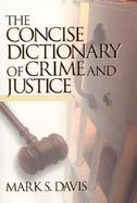 The Concise Dictionary of Crime and Justice cover