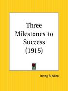 Three Milestones to Success 1915 cover
