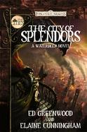 The City of Splendors A Waterdeep Novel cover