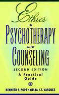 Ethics in Psychotherapy and Counseling A Practical Guide cover