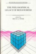 The Philosophical Legacy of Behaviorism cover