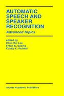 Automatic Speech and Speaker Recognition Advanced Topics cover