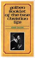 Golden Booklet of the True Christian Life: Devotional Classic cover