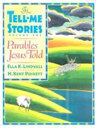 Parables Jesus Told The Tell-Me Stories (volume1) cover