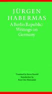 A Berlin Republic Writings on Germany cover