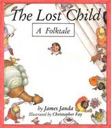 The Lost Child A Folktale cover