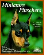 Miniature Pinschers Everything About Purchase, Care, Nutrition, Breeding, Behavior, and Training With Color Photos cover