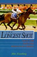 The Longest Shot: Lil E. Tee and the Kentucky Derby cover