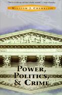 Power, Politics, and Crime cover