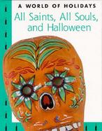 All Saints, All Souls, and Halloween cover
