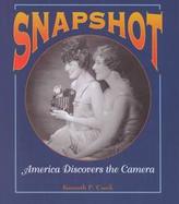 Snapshot America Discovers the Camera cover