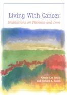 Living With Cancer Meditations on Patience and Love cover