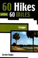 60 Hikes Within 60 Miles Tampa cover