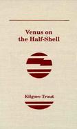 Venus on the Half-Shell cover