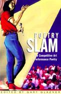 Poetry Slam The Competitive Art of Performance Poetry cover