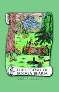 The Legend of Booga Bearia cover