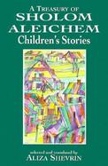 Treasury of Sholom Aleichem Children's Stories cover