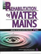 Rehabilitation of Water Mains Awwa Manual M28 cover