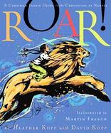 Roar! A Christian Family Guide to the Chronicles of Narnia cover