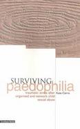 Surviving Paedophilia Traumatic Stress After Organized and Network Child Sexual Abuse cover