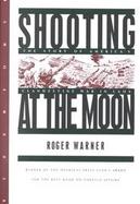 Shooting at the Moon: The Story of America's Clandestine War in Laos cover