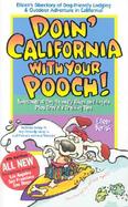 Doin' California With Your Pooch! Eileen's Directory of Dog-Friendly Lodging & Outdoor Recreation in California cover
