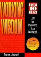 Working Wisdom Top 10 Lists for Improving Your Business cover