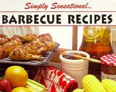 Simply Sensational Barbecue Recipes cover