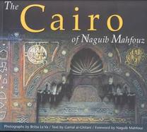 The Cairo of Naguib Mahfouz cover