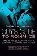 Askmen.com Presents the Guy's Guide to Romance The 11 Rules for Finding a Woman & Making Her Happy cover